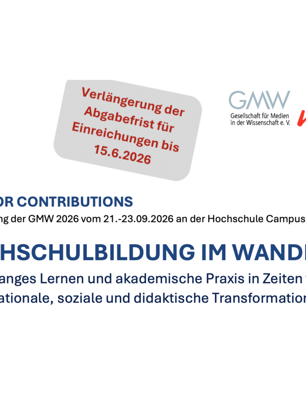 Fristverlängerung CfP/Einreichungen GMW-Jahrestagung 2026 „Hochschulbildung im Wandel” (21.–23.09., Hochschule Campus Wien) jetzt bis 15.06.2026!